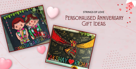 Strings of Love: Personalised Anniversary Gift Ideas